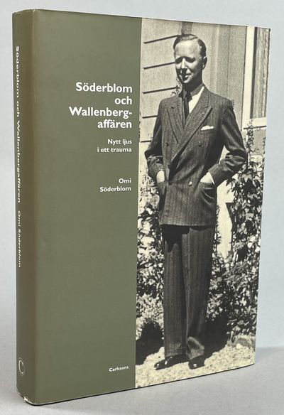Söderblom och Wallenbergaffären. Nytt ljus i ett…