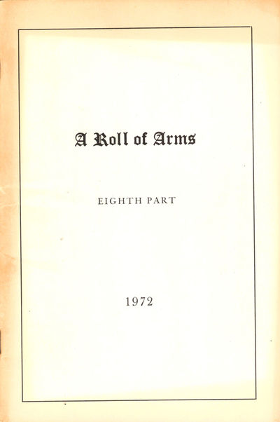 Eighth Part of A Roll of Arms Registered by the Committee on Heraldry of the New England Historic Genealogical Society