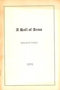 Eighth Part of A Roll of Arms Registered by the Committee on Heraldry of the New England Historic Genealogical Society