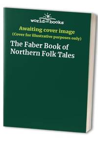 The Faber Book of Northern Folk Tales