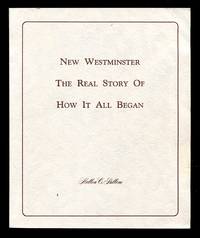 image of New Westminster: The Real Story of How It All Began