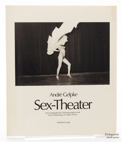 Sex - Theater. Eine fotografische Dokumentation -…