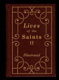 Lives Of The Saints Ii: For Every Day Of The Year, Companion Volume To Lives Of The Saints