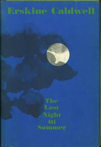 The Last Night of Summer by Caldwell, Erskine - 1963