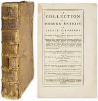 A Collection of Modern Entries: Or, Select Pleadings in the Courts.. by John Lilly - 1758 - from The Lawbook Exchange, Ltd. (SKU: 56090)