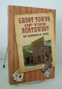 Ghost Towns of the Northwest