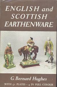 ENGLISH AND SCOTTISH EARTHENWARE, 1660-1860