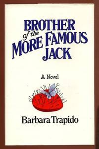 Brother of the More Famous Jack by Trapido, Barbara