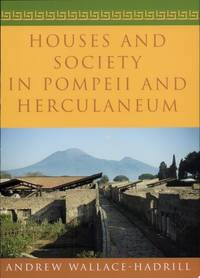 Houses and Society in Pompeii and Herculaneum