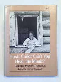 image of Hush, Child! Can't You Hear the Music? INSCRIBED.