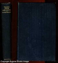 TALES FROM ARIOSTO by Nicholson, J. Shield - 1913