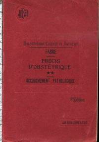 Précis d'obstétrique Tomes 1 et 2 (accouchement normal - accouchement pathologique)