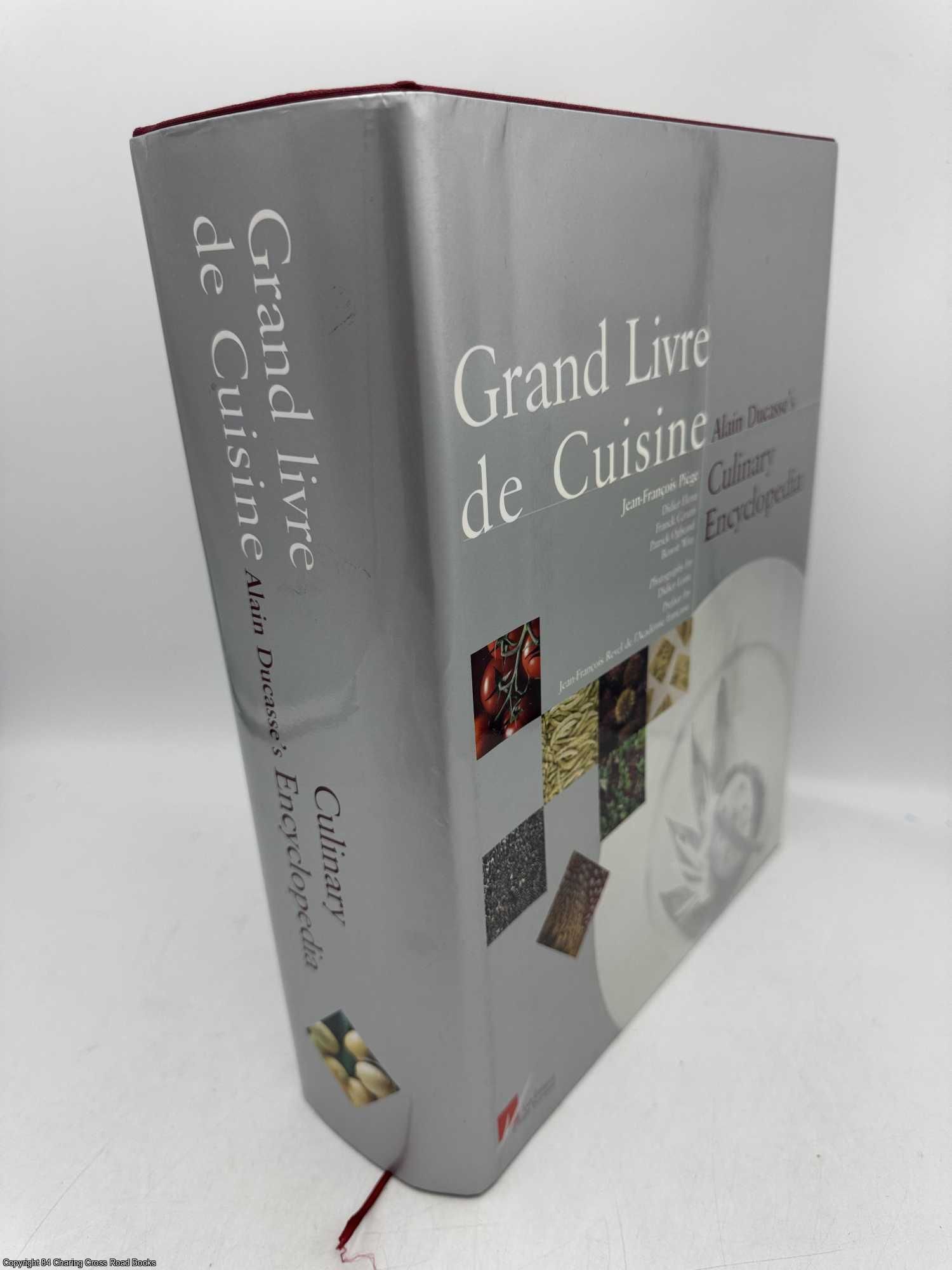 Grand Livre de Cuisine by Alain Ducasse | Hardcover | 2004-12