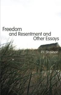 Freedom and Resentment and Other Essays