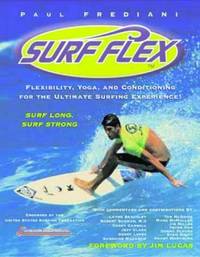 image of Surf Flex: Flexibility, Yoga, and Conditioning for the Ultimate Surfing Experience! (Sport flex series)