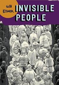 image of Invisible People (Will Eisner Library (Hardcover))
