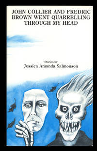 image of John Collier and Fredric Brown Went Quarrelling Through My Head. (Signed Copy)