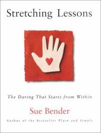 Stretching Lessons : The Daring That Starts from Within