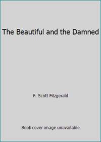 image of The Beautiful and the Damned