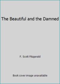 The Beautiful and the Damned by F. Scott Fitzgerald - 2018