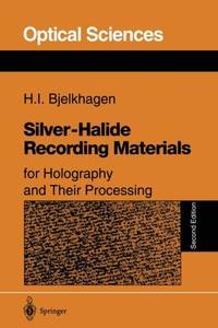 Silver-Halide Recording Materials : for Holography and Their Processing