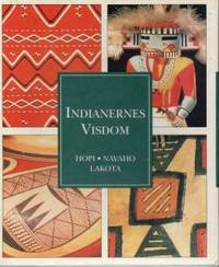 Indianernes visdom. Bind I-III. Hopi - Navaho -…
