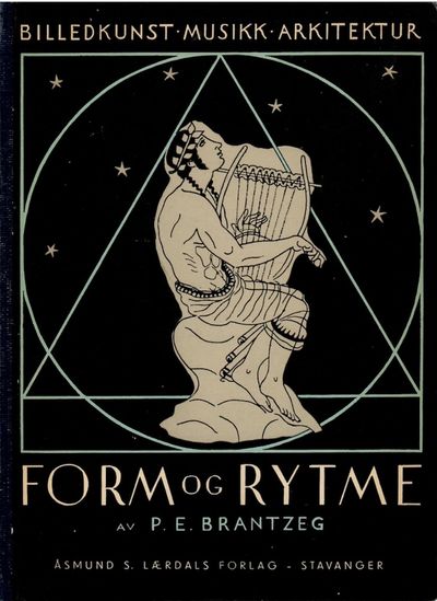 Form og rytme. Billedkunst - Musikk - Arkitektur.…