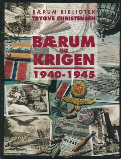 Bærum og Krigen 1940-1945