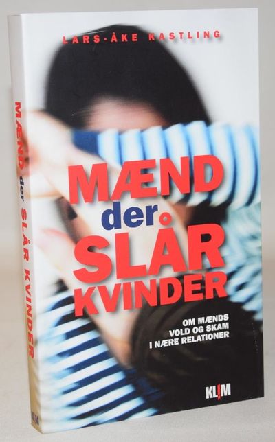 Mænd der slår kvinder - om mænds vold og skam i…