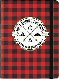 The Camping Logbook: Record Your Adventures