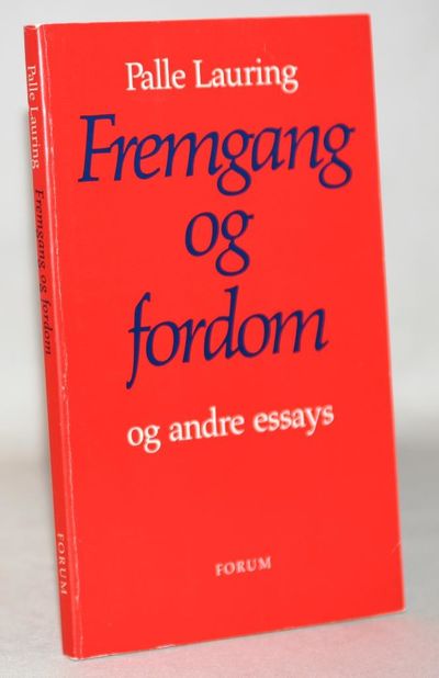Fremgang og fordom og andre essays.