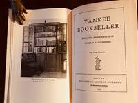 Yankee Bookseller by Goodspeed, Charles E - 1937