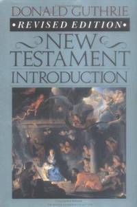 New Testament Introduction by Donald Guthrie - 1990