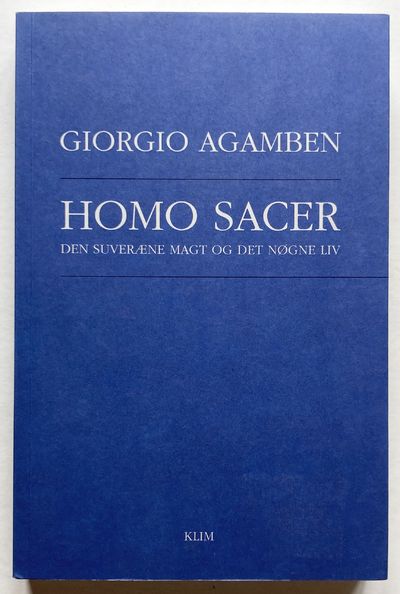 Homo Sacer. Den suveræne magt og det nøgne liv.