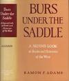 Burs Under The Saddle A Second Look at Books and Histories of the West