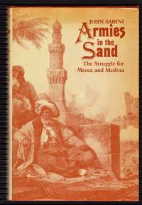 Armies in the Sand: Struggle for Mecca and Medina