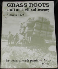 image of Grass Roots. Craft and Self-Sufficiency for Down to Earth People. No. 17, Autumn 1979