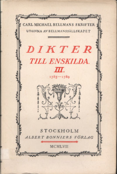 SKRIFTER X. DIKTER TILL ENSKILDA. III. 1785-1789.