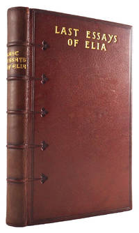 The Last Essays of Elia. With an Introduction by Augustine Birrell and Illustrations by Charles E. Brock.