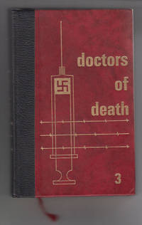 image of Doctors of Death Volume #3 When Man Became a Guinea Pig for Death