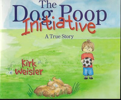 THE DOG POOP INITIATIVE: A TRUE STORY