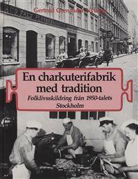 En charkuterifabrik med tradition.…