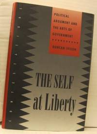 The Self at Liberty. Political Argument and the…