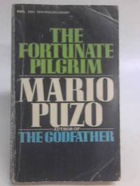 The Fortunate Pilgrim by Mario Puzo - 1972