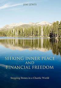 Seeking Inner Peace and Financial Freedom: Stepping Stones in a Chaotic World
