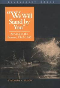 We Will Stand by You : Serving in the Pawnee, 1942-1945