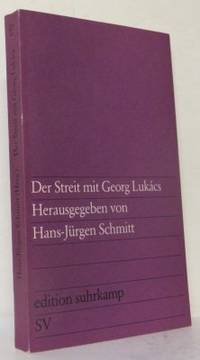 Der Streit mit Georg Lukács.