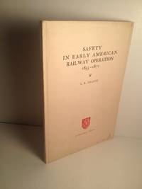 SAFETY IN EARLY AMERICAN RAILWAY OPERATION, 1853-1871