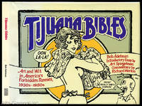 TIJUANA BIBLES; Art And Wit In America&#039;s Forbidden Funnies, 1930s - 1950s by Adelman, Bob - 1997