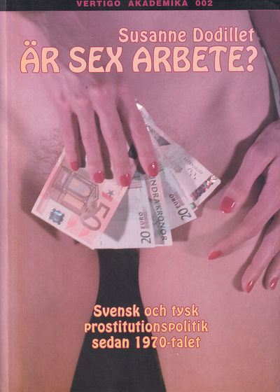Är sex arbete? Svensk och tysk…